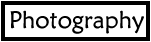 Photography